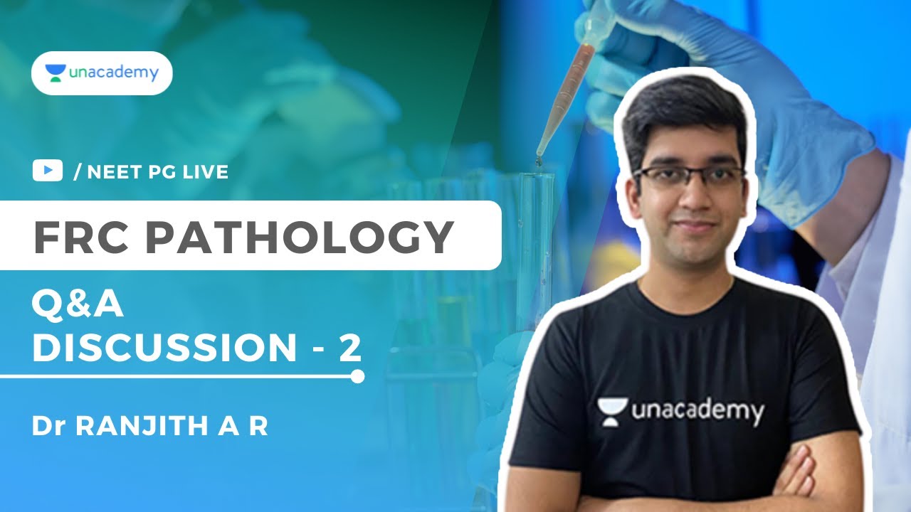 FRC Pathology Q&A Discussion -2 | Pathology | Dr Ranjith A R
