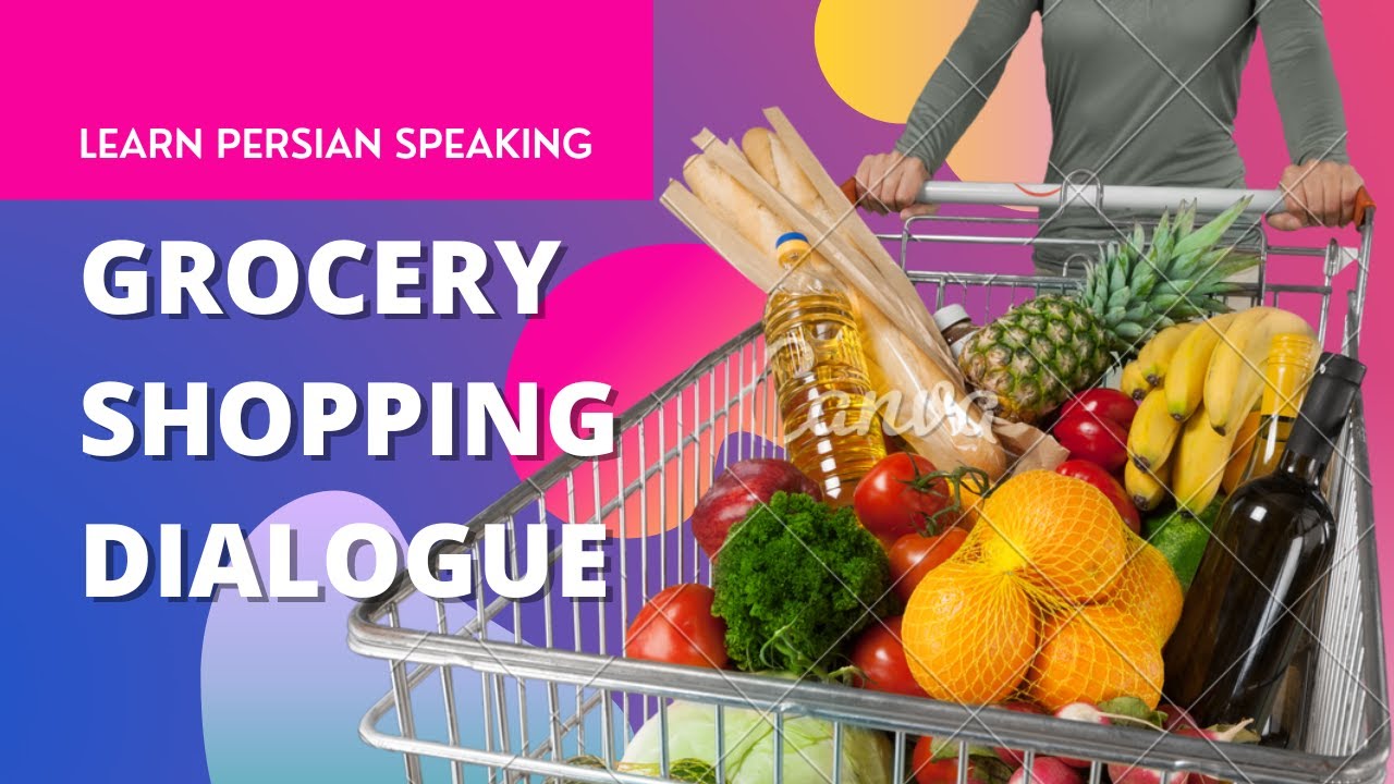 Learn Persian Speaking : Grocery shopping Dialogue | Learn Persian Vocabulary | Learn Persian/Farsi
