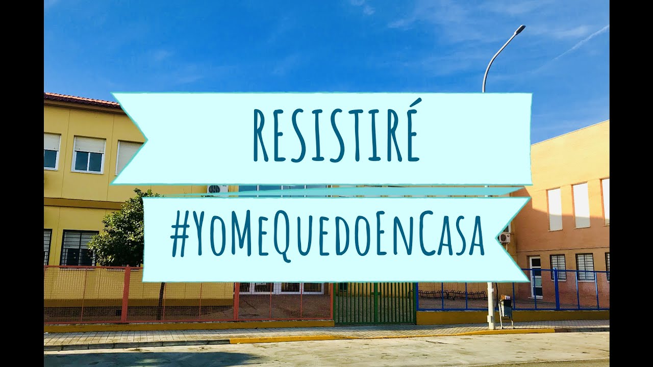 El CEIP Huerta Retiro RESISTIRÁ #YoMeQuedoEnCasa