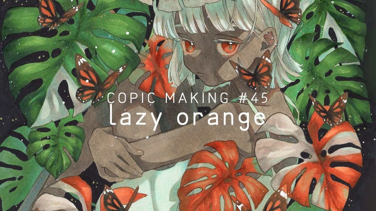 copic making #45 lazy orange 【コピックメイキング】