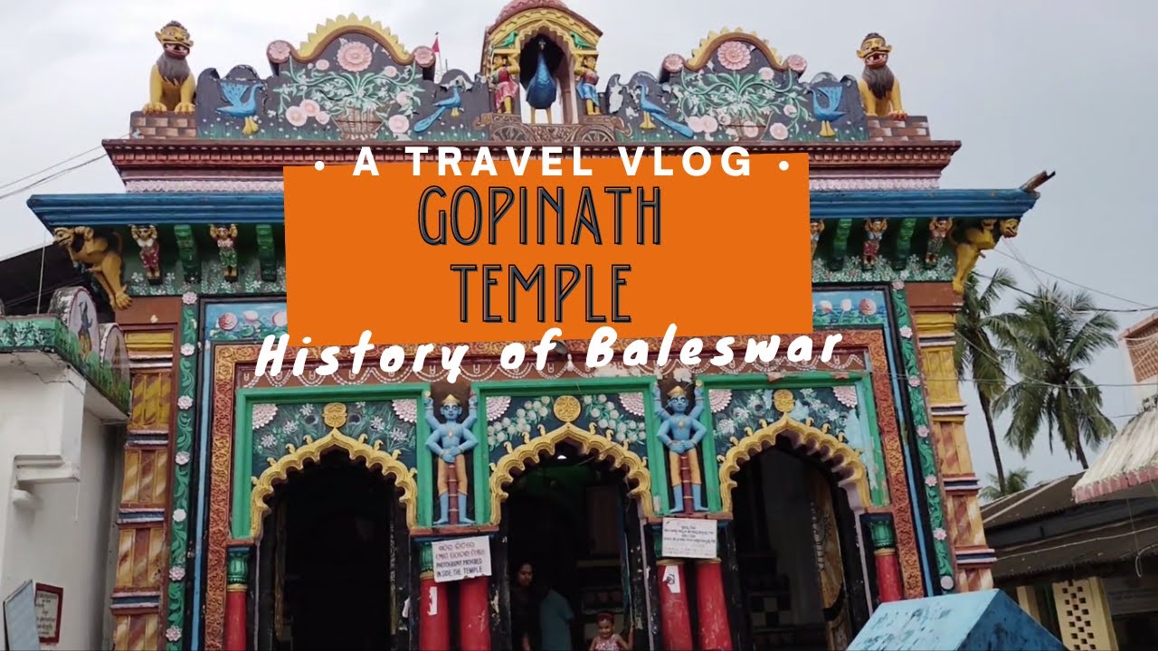 Khirachora Gopinath temple Full history and story ||Balasore ||Odisha || #MomentVlogger