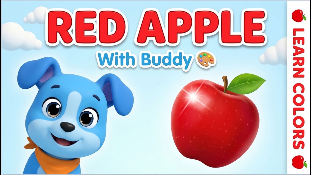 Learn Colors with Buddy 🍎 RED APPLE | Nursery Rhymes & Kids Songs
