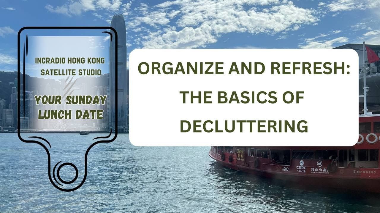 Organize & Refresh: The Basics Of Decluttering | Your Sunday Lunch Date | August 31, 2025