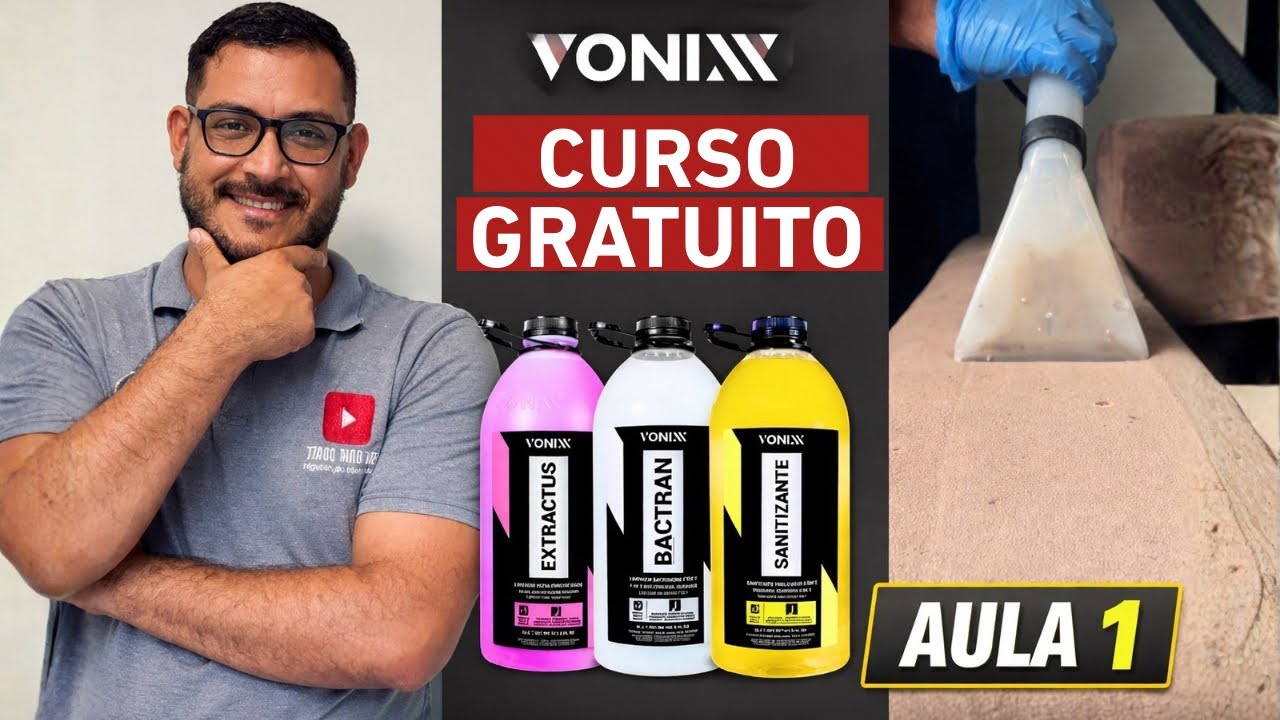 AULA 01 - CURSO DE LIMPEZA DE ESTOFADOS COM SISTEMA VSC DA VONIXX