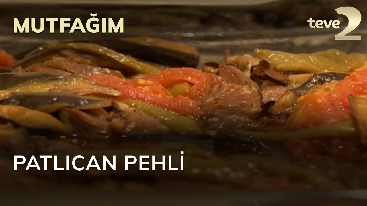 Mutfağım: Patlıcan Pehli