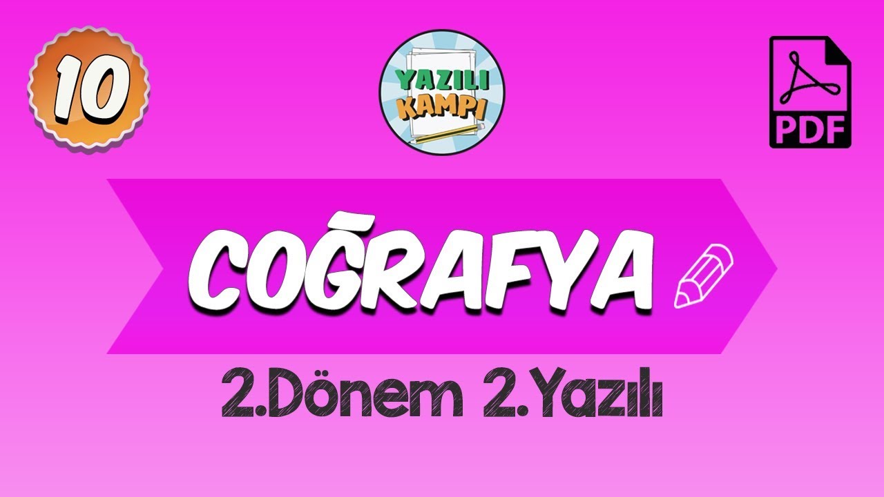 10.Sınıf Coğrafya | 2.Dönem 2.Yazılı Provası