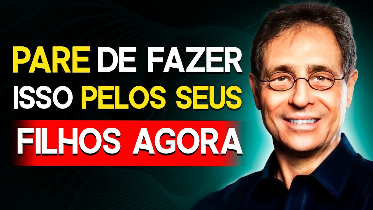 7 coisas que você deve parar de fazer pelos seus filhos | Mauro Hegenberg