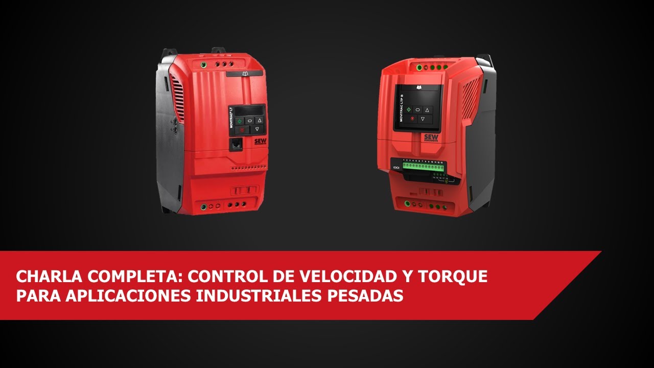 Charla técnica: Control de velocidad y torque para aplicaciones industriales pesadas