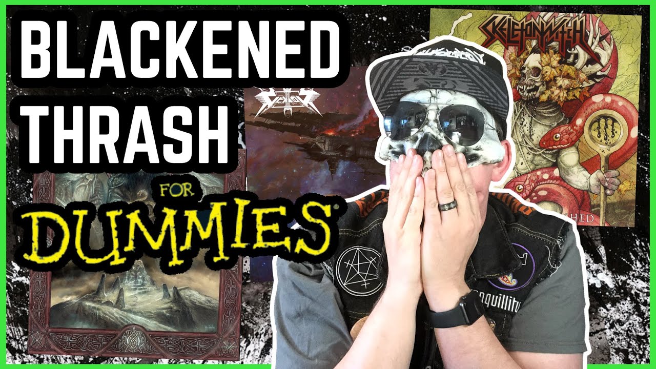 Best BLACKENED THRASH Metal Albums For Dummies