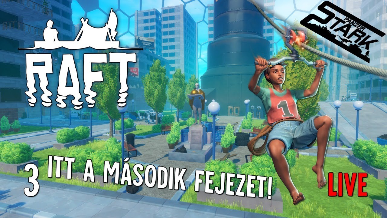 RAFT - 3.Rész (Megérkezett a Második Fejezet) - Stark LIVE