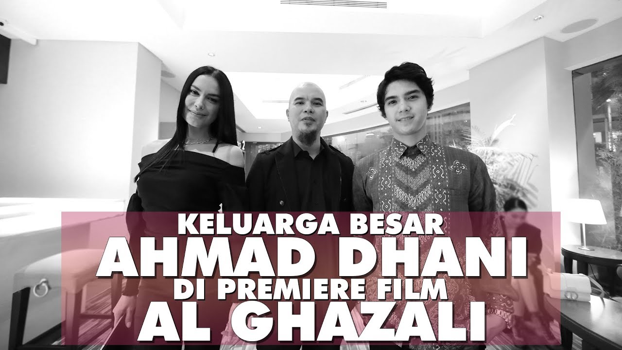 Keluarga Besar Ahmad Dhani di Premiere Film Al Ghazali