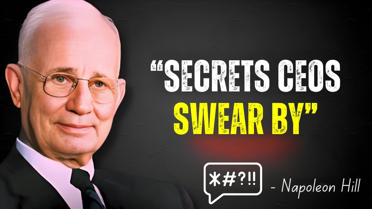 Why Top CEOs Still Follow Napoleon Hill&rsquo;s Laws of Success [Timeless Lessons for Wealth & Leadership]