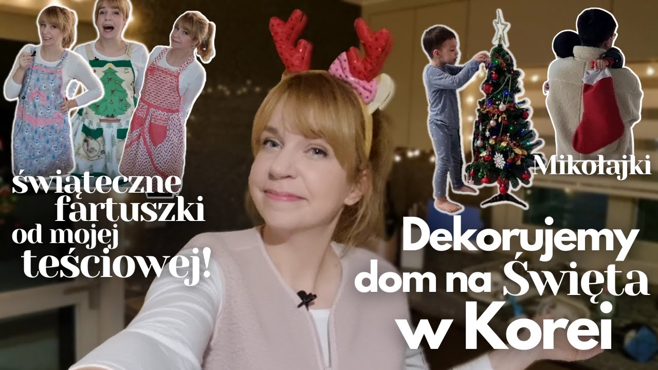 Dekorujemy dom na Święta w Korei! Świąteczne fartuszki od mojej Teściowej. Koreański Vlogmas