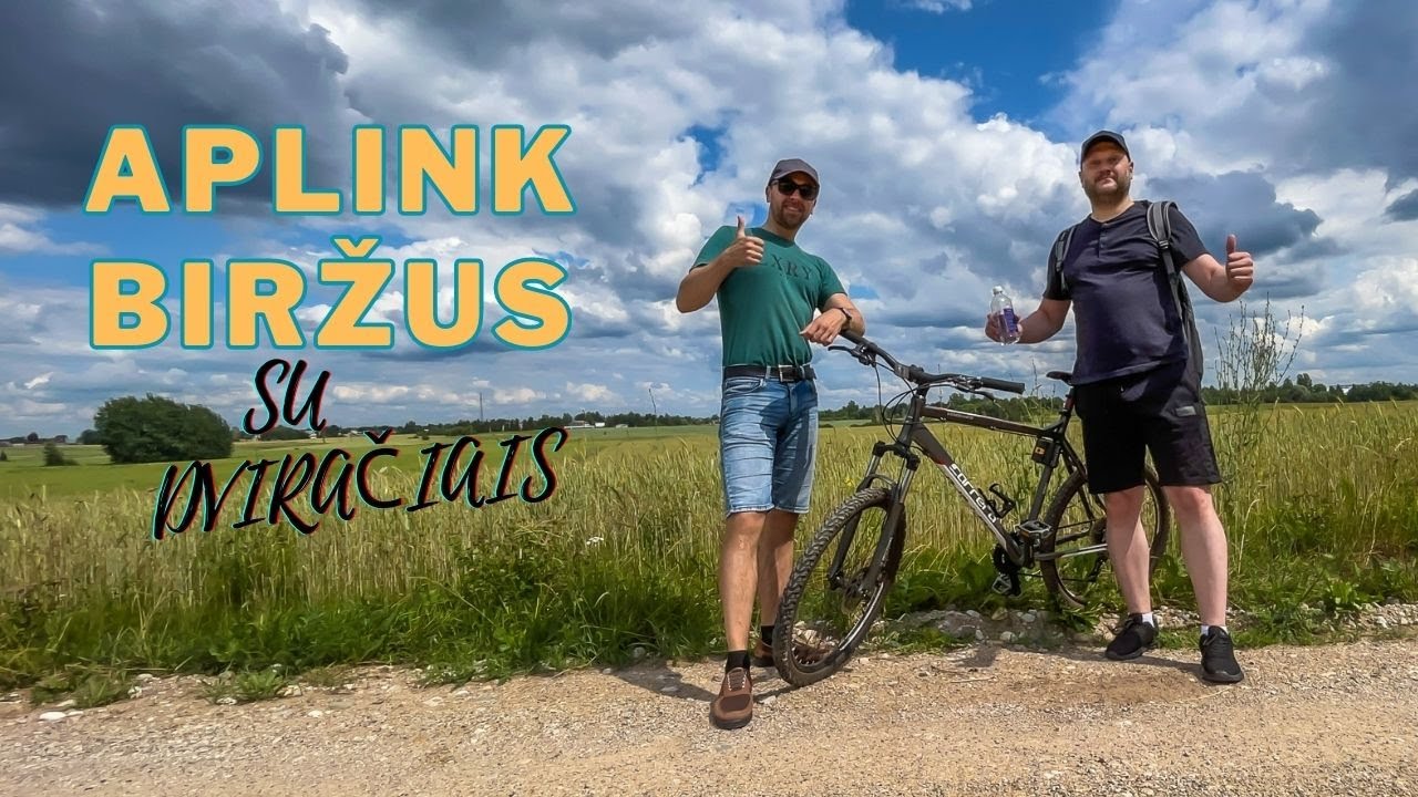 🚴🏼‍♂️ Aplink Biržus su dviračiais beveik per 1 valandą