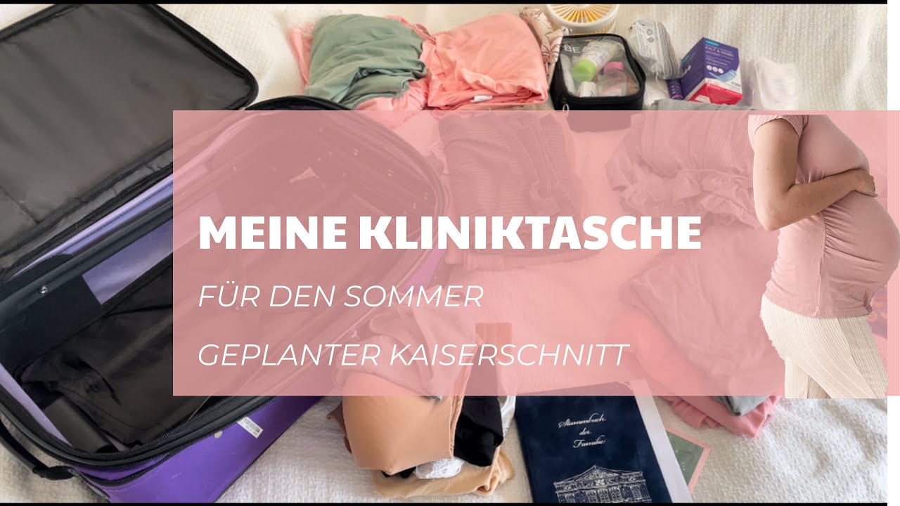 Meine Kliniktasche-Sommer Edition geplanter Kaiserschnitt 🍼🤰🏼