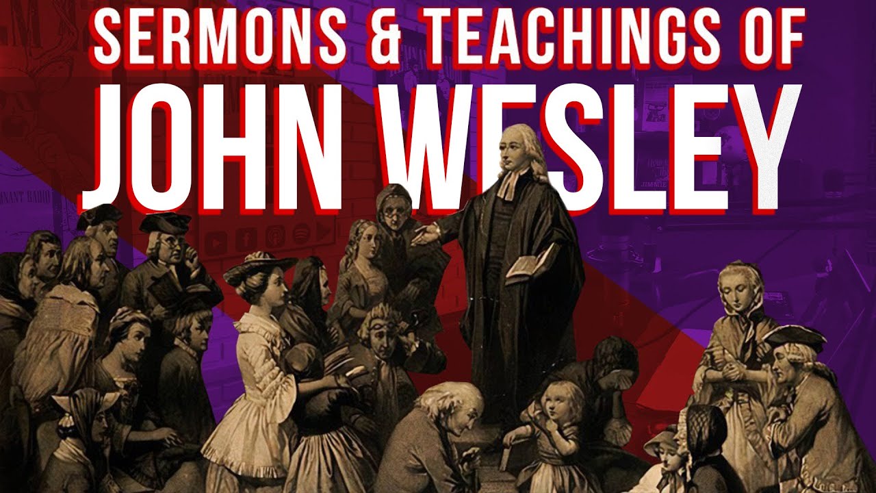 The Teachings of John Wesley with Dr. Billy Abraham
