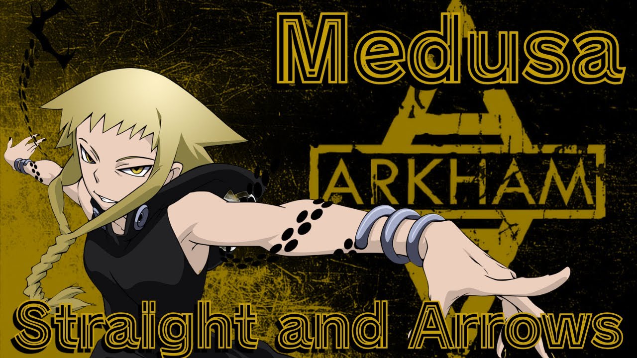 Medusa Gorgon (AMV) - Straight and Arrow