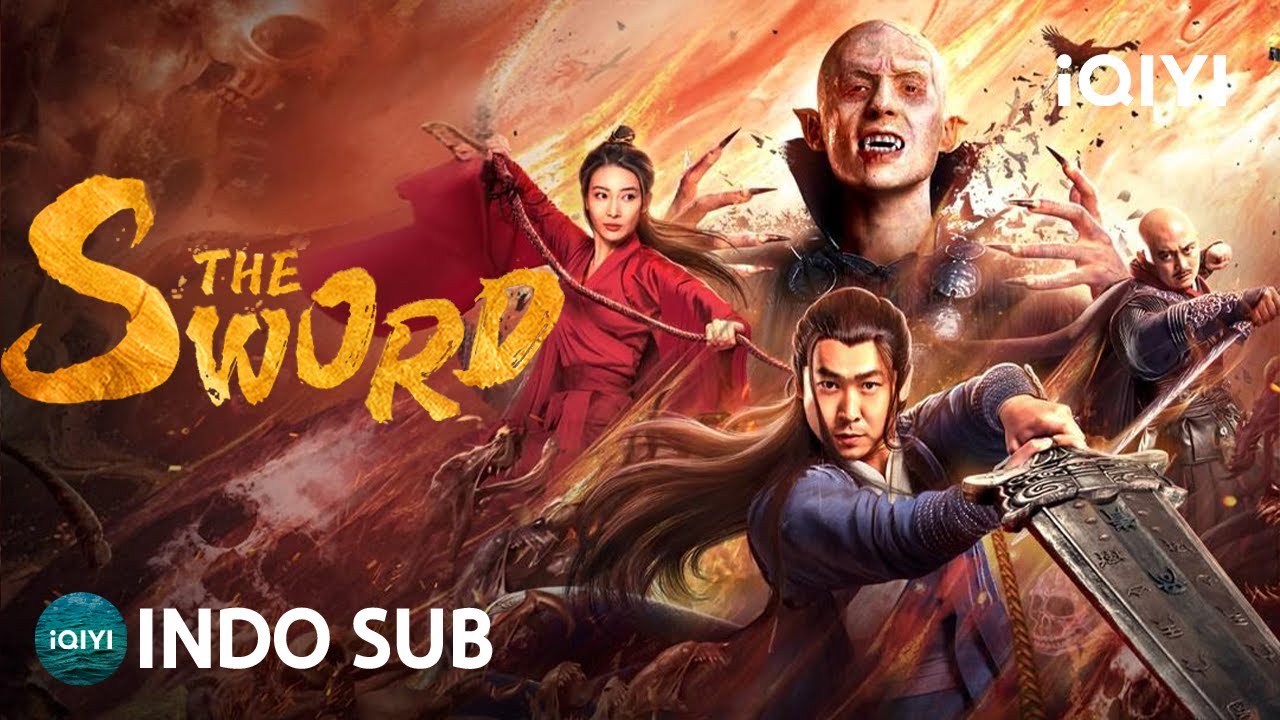 【INDO SUB】The Sword | Thriller/Fantasi/Aksi | iQIYI Film Tiongkok