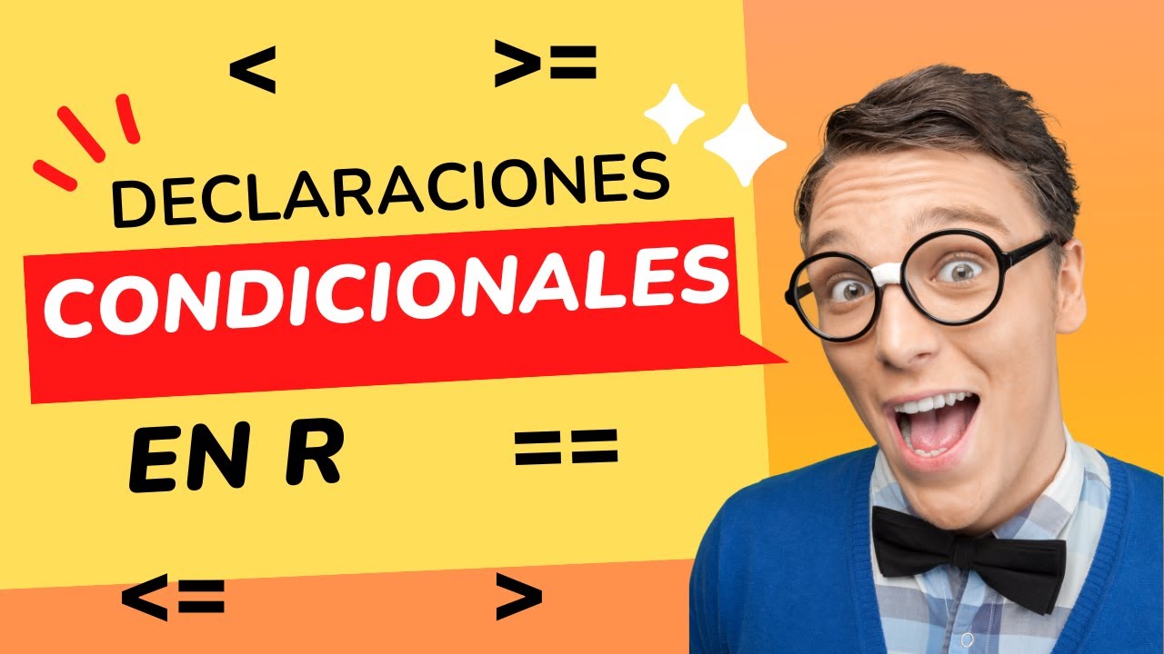 Cómo usar declaraciones condicionales en R