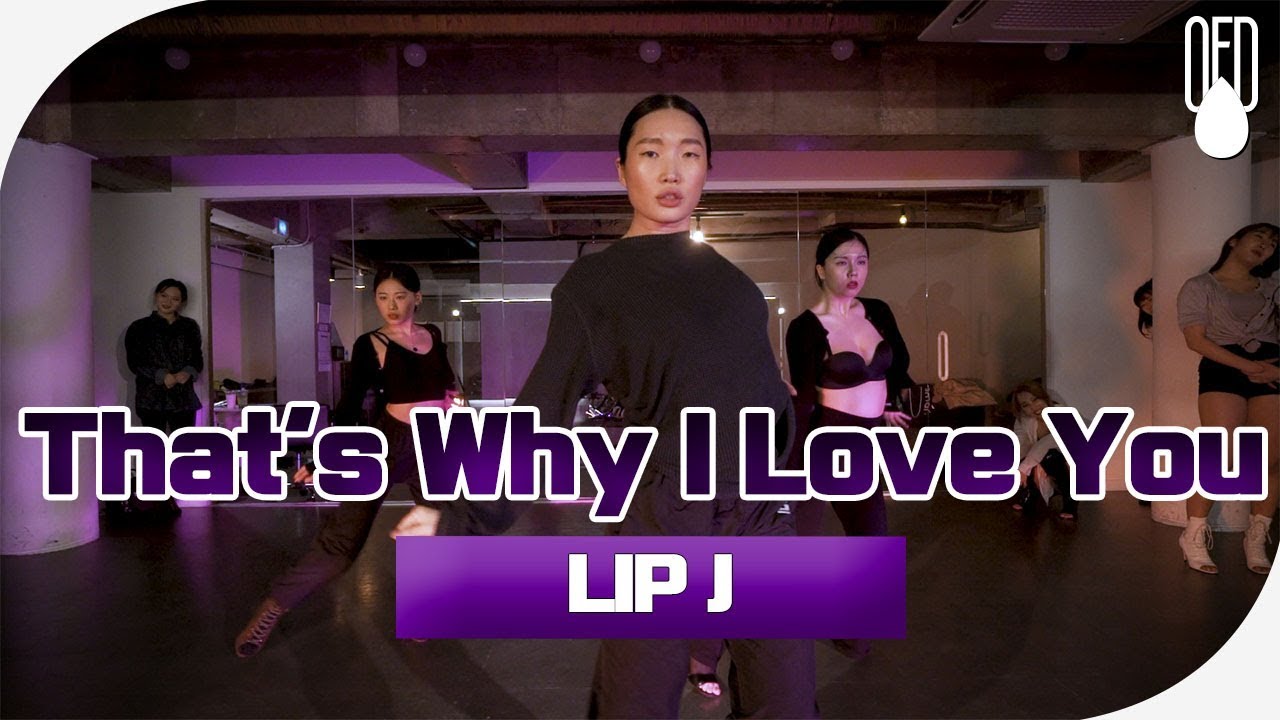 SiR - That's Why I Love You l CHOREOGRAPHY LIP J l OFD DANCE STUDIO