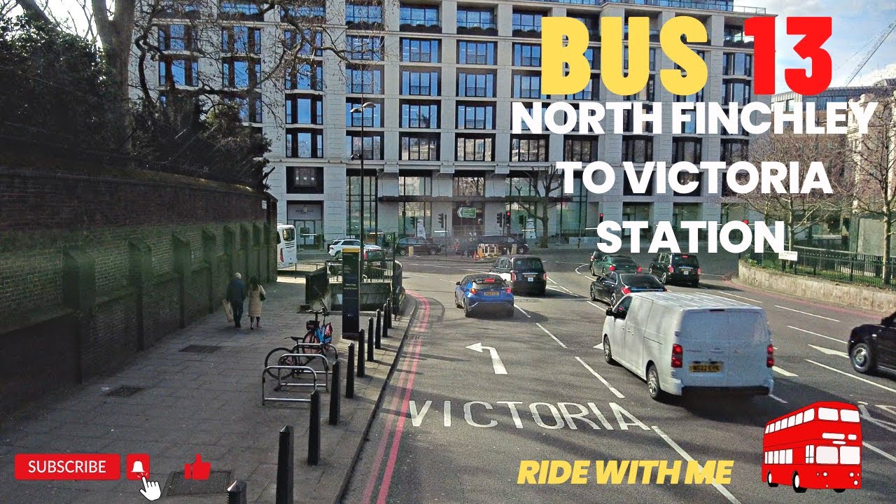 LONDON BUS TOUR [4K] 🇬🇧 - BUS 13 NORTH FINCHLEY TO VICTORIA STATION