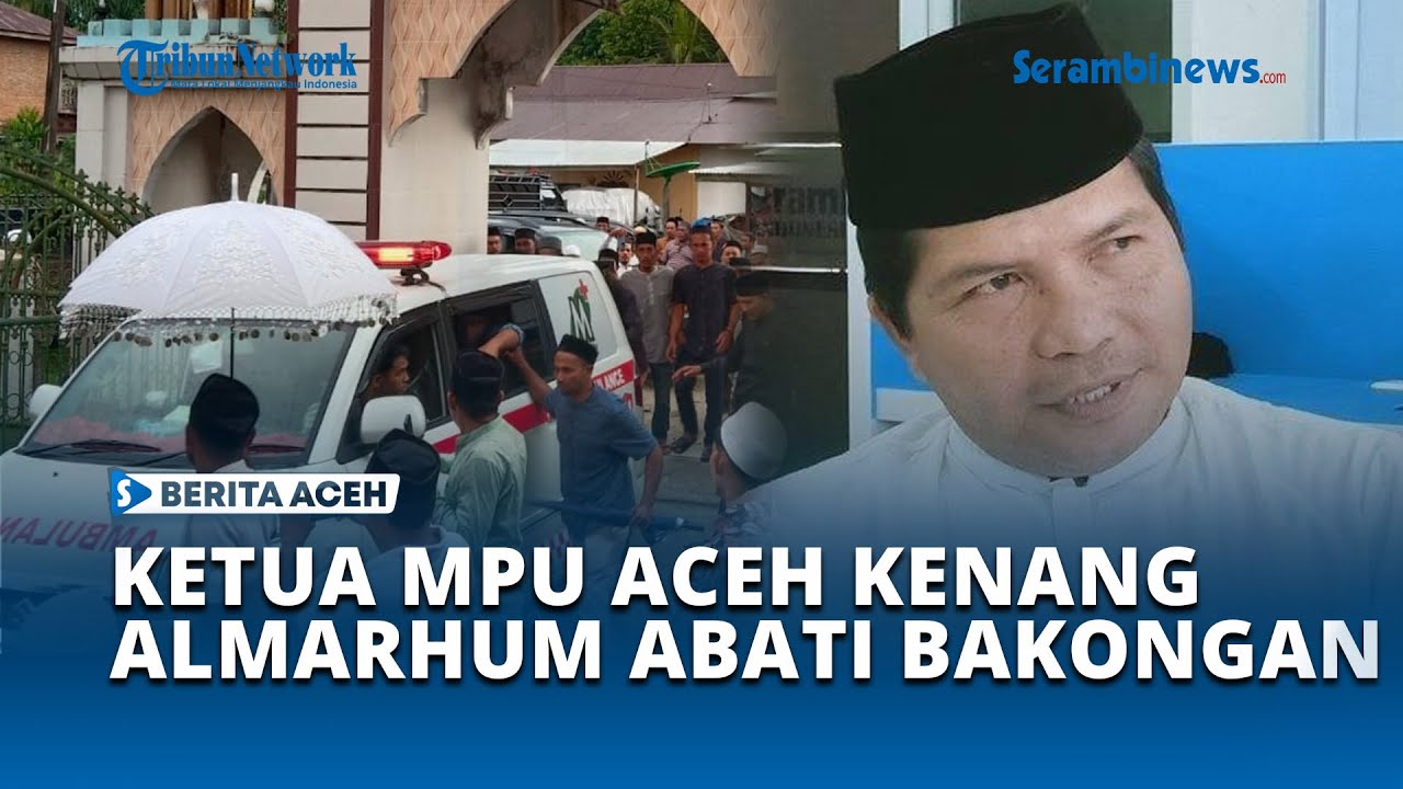 Ketua MPU Aceh Kenang Almarhum Abati Bakongan Aceh Selatan, Sosok Istiqamah dalam Mengajar
