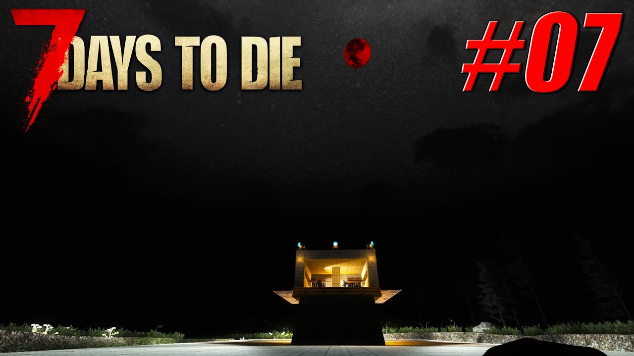 7 Days to Die: Episode 7 - Day 35 Horde! -  Let’s Play Alpha 14.7