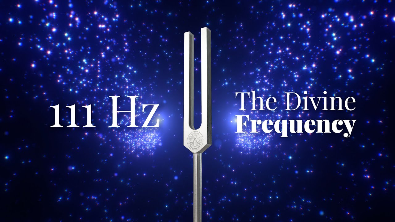 111 Hz The Divine Frequency | Tuning Fork | Pain Relief, Mood Elevation & Cellular Rejuvenation