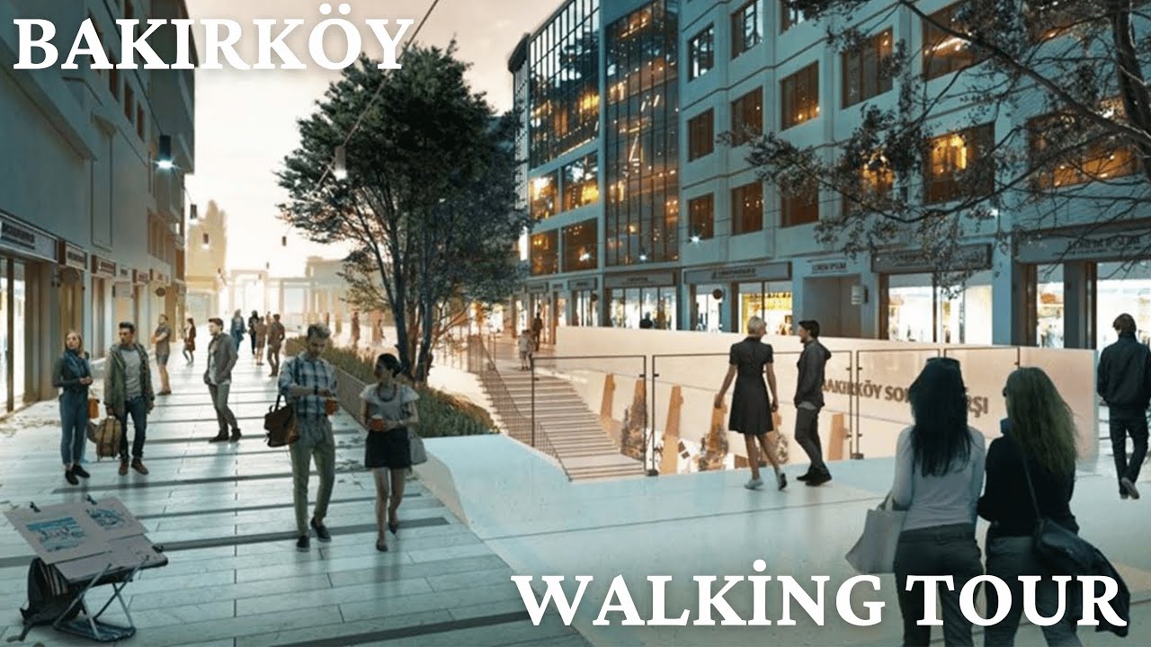 Bakırk&ouml;y Walking Tour 2022 | Bakırk&ouml;y Y&uuml;r&uuml;y&uuml;ş Turu | Istanbul Walking Tour