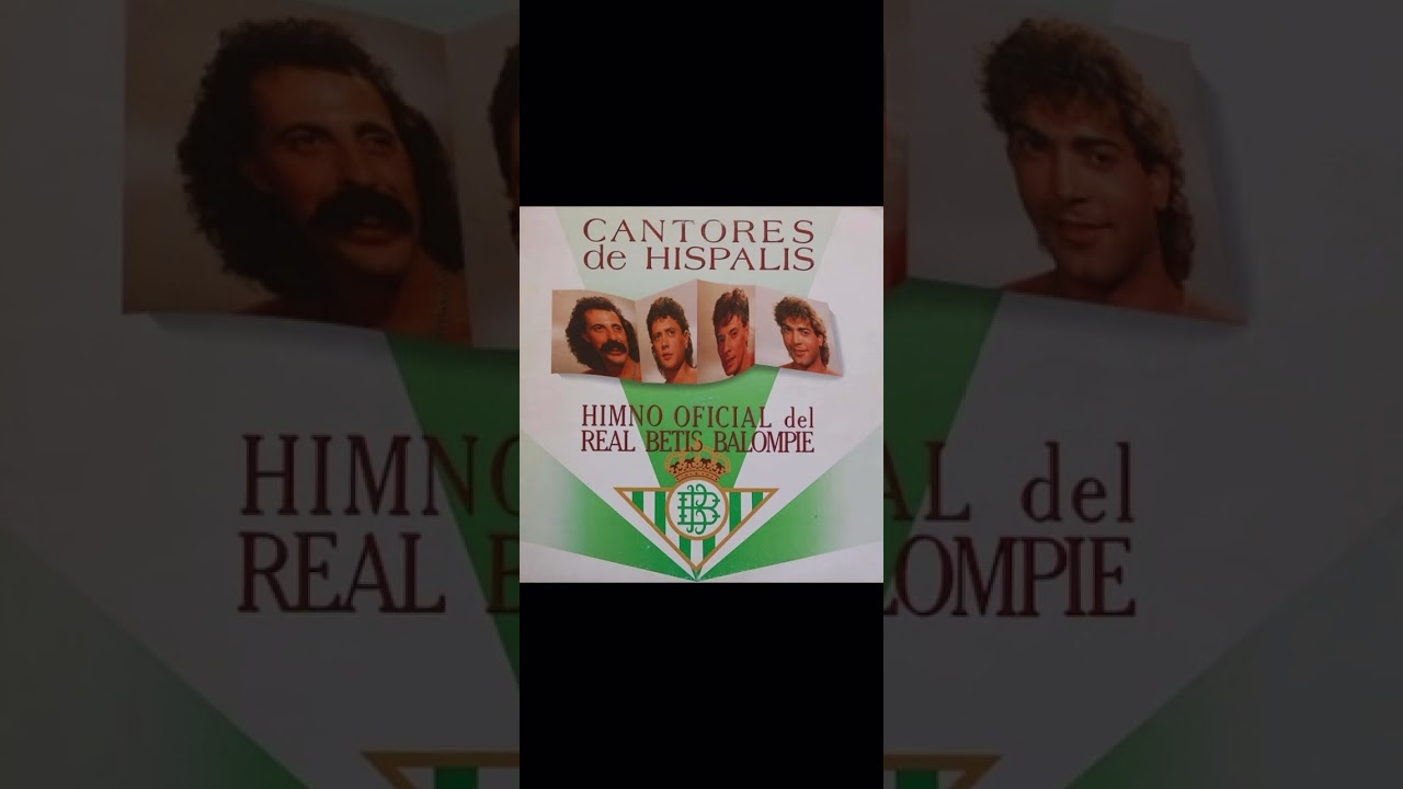 Himno Real Betis Balompié - Cantores de Híspalis (1986)