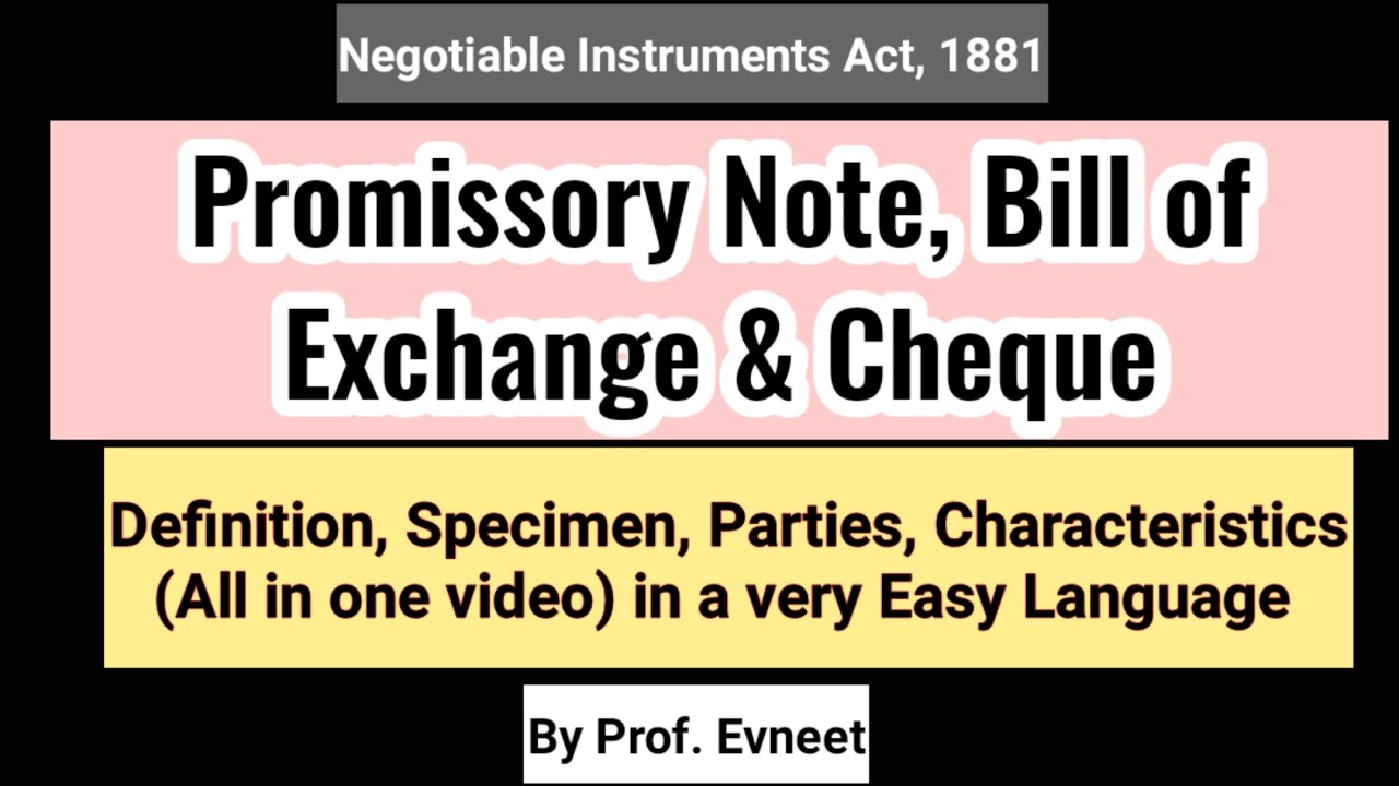 Promissory Note, Bill of Exchange & Cheque| Negotiable Instruments Act 1881| CA Inter |CA Executive