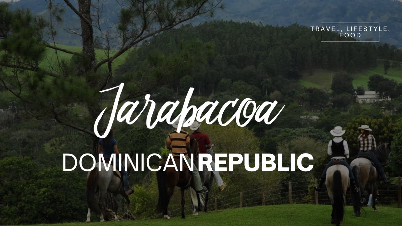 Jarabacoa | Dominican Republic