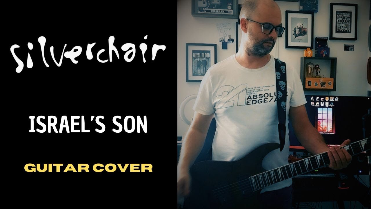 SILVERCHAIR - ISRAEL'S SON (Guitar Cover)