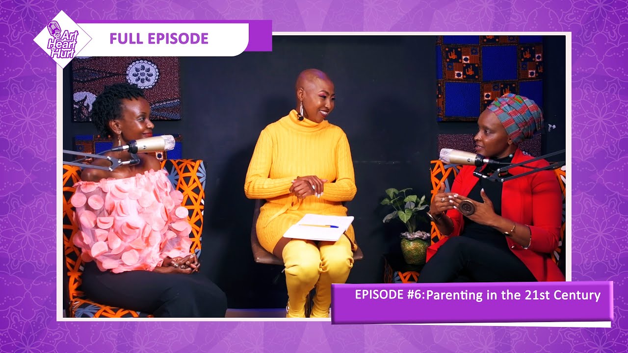 Parenting in the 21st Century | Art Heart and Hurt Podcast | Episode 9