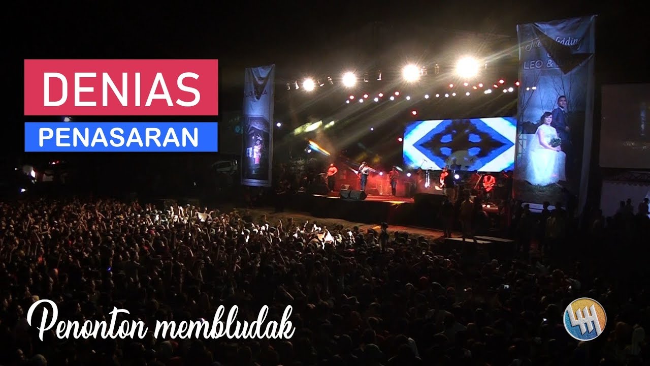 PENONTON MEMBLUDAK, DENIAS - PENASARAN (Live Samarinda)