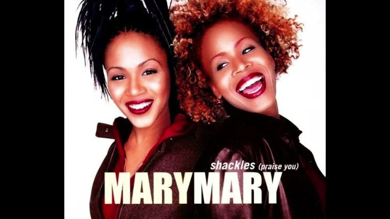 Mary Mary - Shackles (Praise You) Instrumental w/ BGV