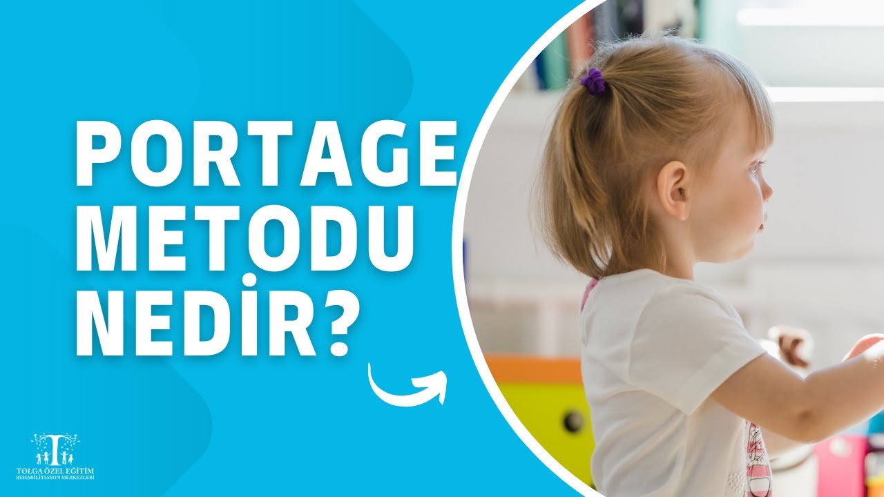 Portage Metodu Nedir?