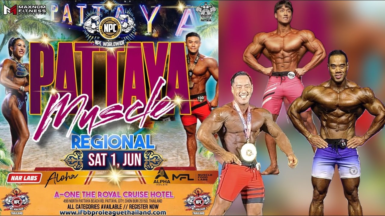 Npc Muscle Regional Pattaya 2024 and Men’s physique Pro show