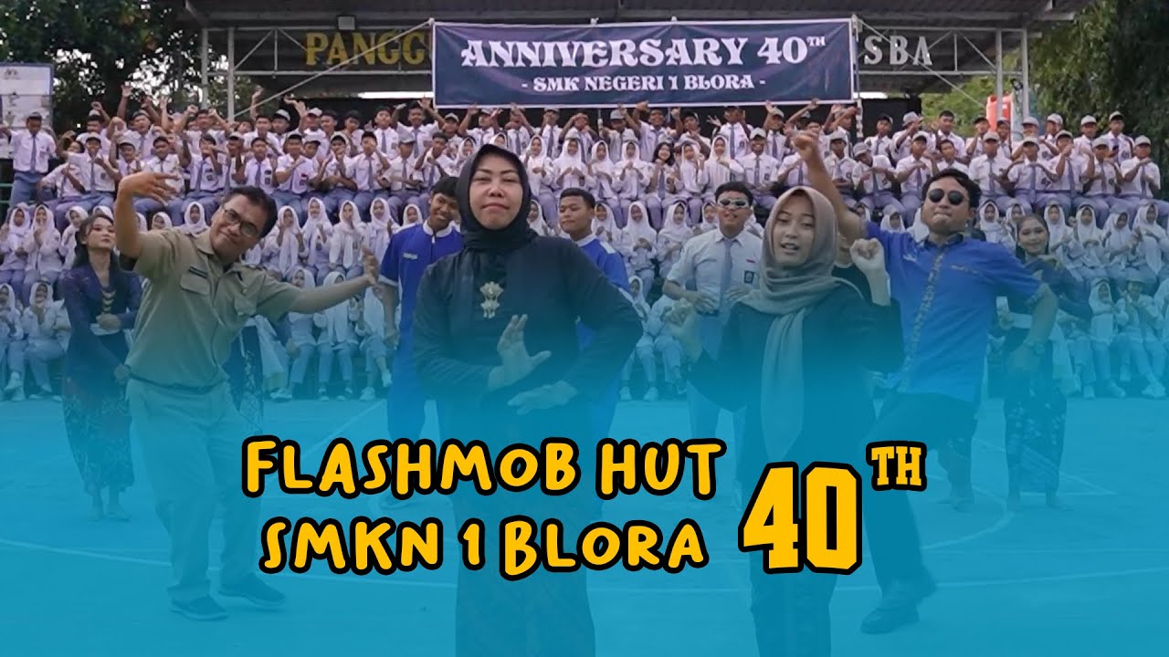 Flashmob HUT SMKN 1 Blora Ke 40