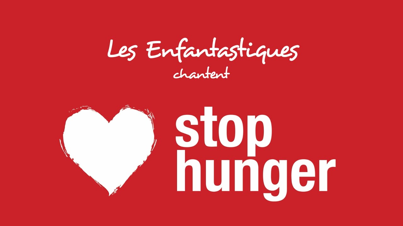WE CAN STOP HUNGER - Les Enfantastiques