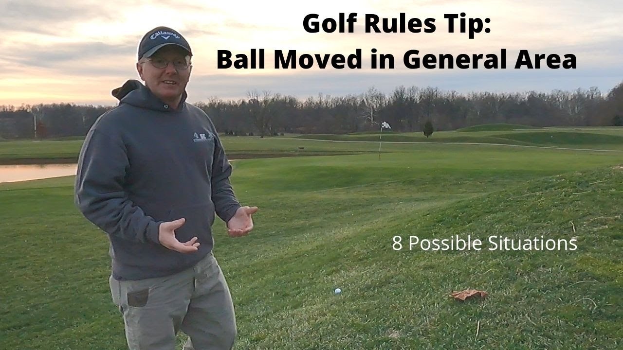 Golf Rules Tip: Ball Moved in General Area