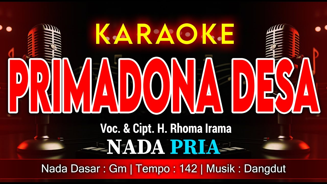 PRIMADONA DESA KARAOKE NADA PRIA / COWOK | VOC. & CIPT. H. RHOMA IRAMA | MUSIK DANGDUT @amkaraoke