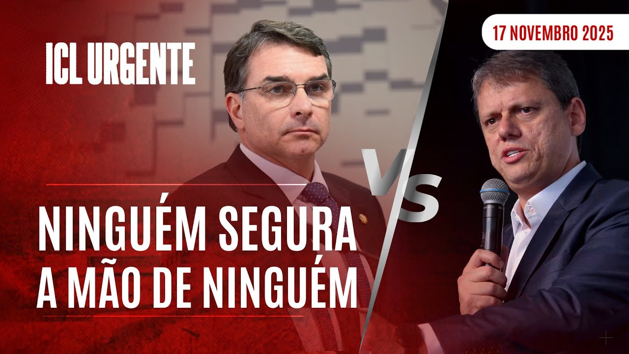 ICL URGENTE  - 17/11/25 - FLÁVIO É A APOSTA DO CLÃ BOLSONARO, QUE DESCONFIA DA LEALDADE DE TARCÍSIO