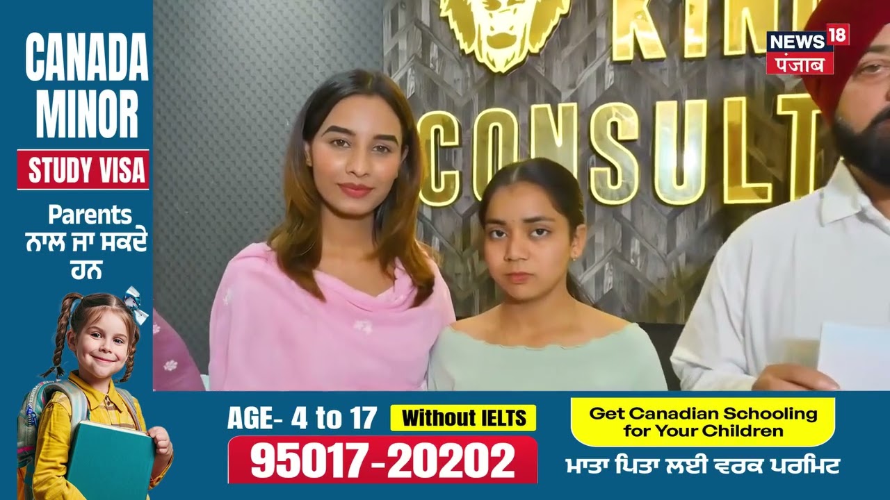 Kingdom Consultant | Canada Minor Study Visa | Parents Can Accompany Kids with Work Visa