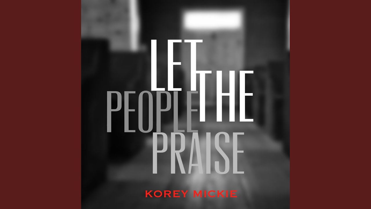 Let The People Praise