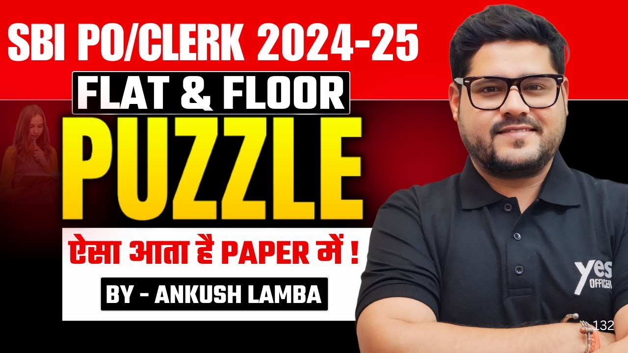 🧩 Flat & Floor Based Puzzle In One Shot | SBI PO/Clerk 2024 | Reasoning By Ankush Lamba