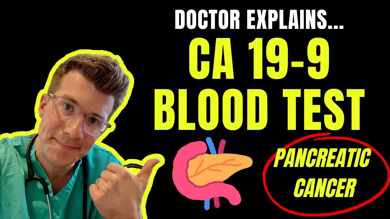 Doctor explains Ca 19-9 blood test used in PANCREATIC CANCER | LAB TESTS explained