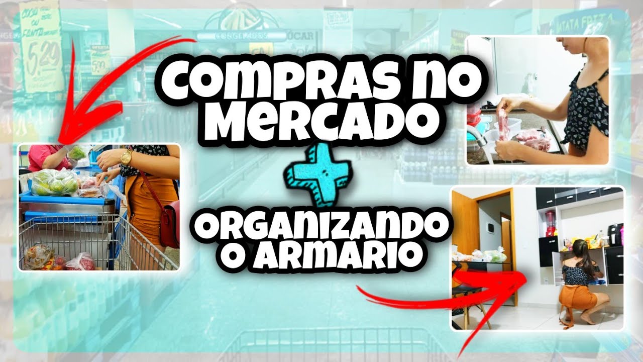 COMPRAS NO MERCADO + GUARDANDO AS COMPRAS - Por Thaynara Leite