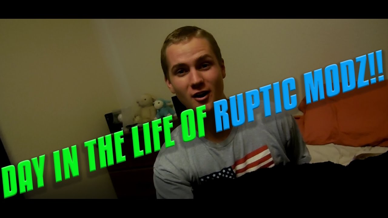 Day In The Life Of Ruptic Modz! /Setup