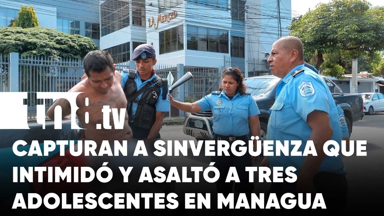 Capturan a sinvergüenza que intimidó y asaltó a tres adolescentes en Managua - Nicaragua